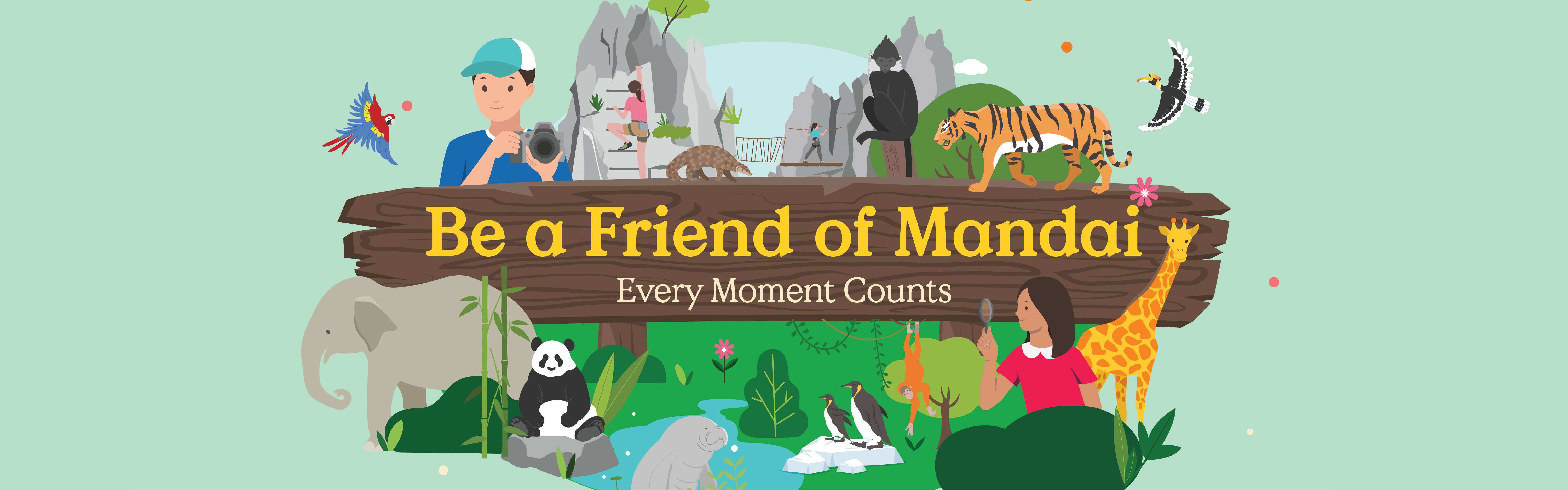 Be a Friend of Mandai. Every Moment Counts.